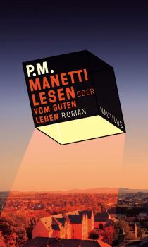 Читать Manetti lesen oder vom guten Leben - P.M.