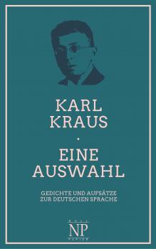 Читать Eine Auswahl - Karl Kraus H.