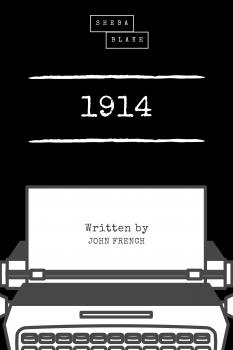 Читать 1914 - John French