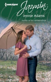 Читать Junto a los almendros - Jennie Adams