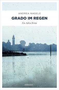 Читать Grado im Regen - Andrea Nagele