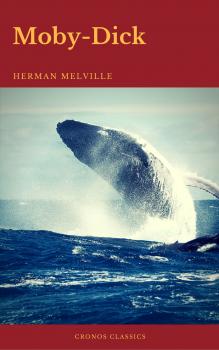 Читать Moby-Dick (Best Navigation, Active TOC) (Cronos Classics) - Герман Мелвилл