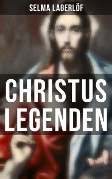 Читать Christus Legenden - Selma Lagerlöf