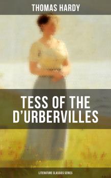 Читать TESS OF THE D'URBERVILLES (Literature Classics Series) - Томас Харди