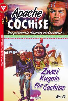 Читать Apache Cochise 19 – Western - Frank Callahan