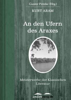 Читать An den Ufern des Araxes - Kurt Aram