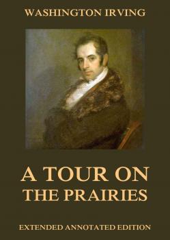 Читать A Tour on the Prairies - Вашингтон Ирвинг