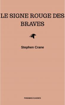 Читать Le Signe Rouge des Braves - Stephen  Crane