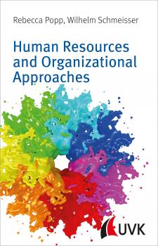 Читать Human Resources and Organizational Approaches - Wilhelm Schmeisser