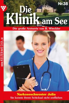 Читать Die Klinik am See 38 – Arztroman - Britta Winckler