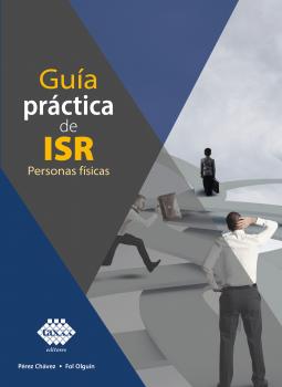 Читать Guía práctica de ISR. Personas físicas 2019 - José Pérez Chávez