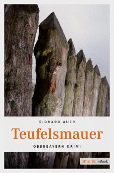 Читать Teufelsmauer - Richard Auer