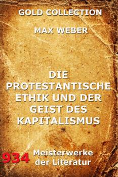 Читать Die protestantische Ethik und der Geist des Kapitalismus - Max Weber