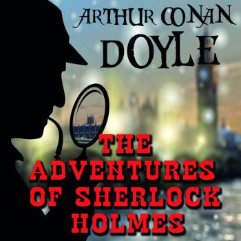 Читать The Adventures of Sherlock Holmes - Артур Конан Дойл