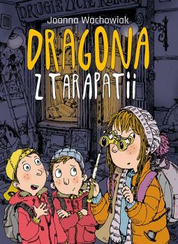 Читать Dragona z Tarapatii - Joanna Wachowiak