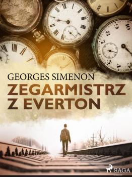 Читать Zegarmistrz z Everton - Georges  Simenon