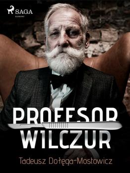 Читать Profesor Wilczur - Tadeusz Dołęga-mostowicz