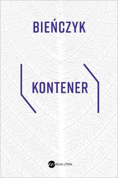 Читать Kontener - Marek Bieńczyk