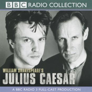 Читать Julius Caesar (BBC Radio Shakespeare) - William Shakespeare