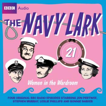 Читать Navy Lark, The  Volume 21 - Women In The Wardroom - Lawrie Wyman