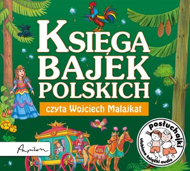 Читать Posłuchajki. Księga bajek polskich - Krzysztof Siejnicki