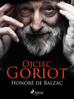Читать Ojciec Goriot - Оноре де Бальзак