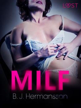 Читать MILF - opowiadanie erotyczne - B. J. Hermansson