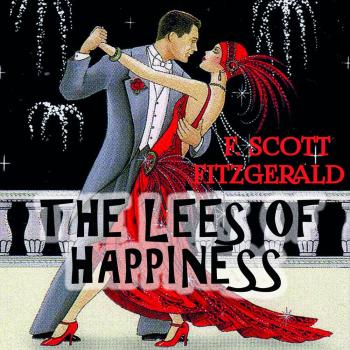 Читать The Lees of Happiness - Фрэнсис Скотт Фицджеральд