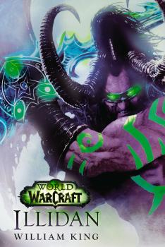 Читать World of Warcraft: Illidan - William King