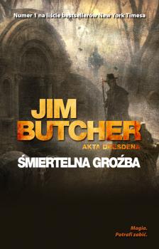 Читать Śmiertelna groźba - Jim Butcher