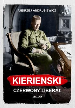 Читать Kiereński. Czerwony liberał - Andrzej Andrusiewicz