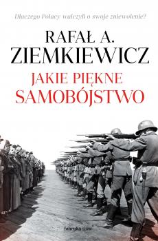 Читать Jakie piękne samobójstwo - Rafał A. Ziemkiewicz