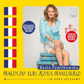 Читать Praktyczny kurs języka francuskiego - Beata Pawlikowska