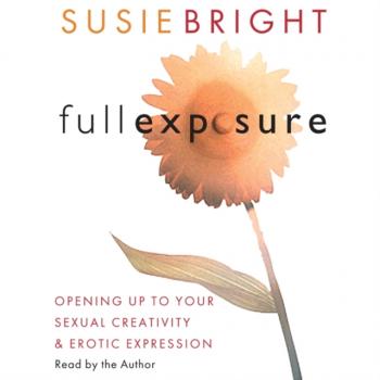 Читать Full Exposure - Susie Bright