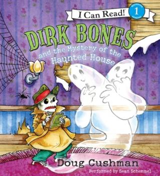 Читать Dirk Bones and the Mystery of the Haunted House - Doug Cushman