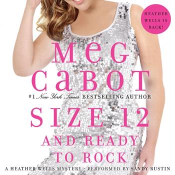 Читать Size 12 and Ready to Rock - Meg  Cabot