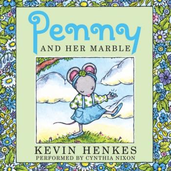 Читать Penny and Her Marble - Kevin  Henkes