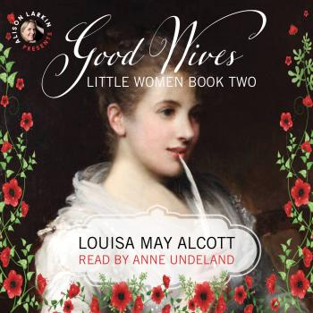 Читать Little Women - Good Wives, Book 2 - Louisa May Alcott