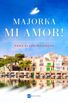 Читать Majorka mi amor! - Anna Klara Majewska