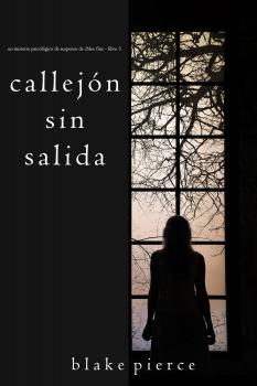 Читать Callejón Sin Salida - Блейк Пирс