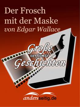 Читать Der Frosch mit der Maske - Edgar  Wallace