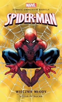 Читать Marvel: Spider-Man. Wiecznie młody - Стефан Петручо