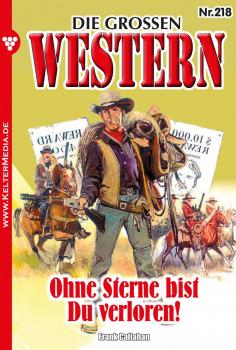 Читать Die großen Western 218 - Frank Callahan