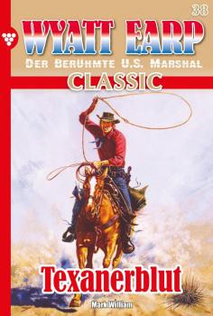 Читать Wyatt Earp Classic 38 – Western - William Mark D.