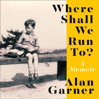 Читать Where Shall We Run To? - Alan Garner