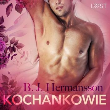 Читать Kochankowie - opowiadanie erotyczne - B. J. Hermansson