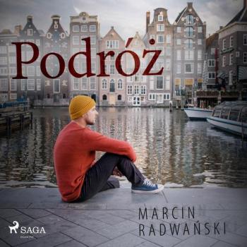 Читать Podróż - Marcin Radwański