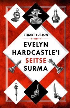 Читать Evelyn Hardcastle’i seitse mõrva - Stuart Turton