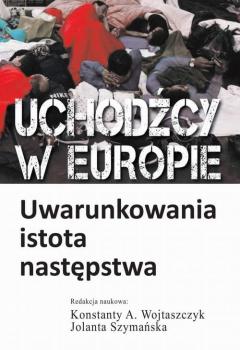 Читать Uchodźcy w Europie - Jolanta Szymanska