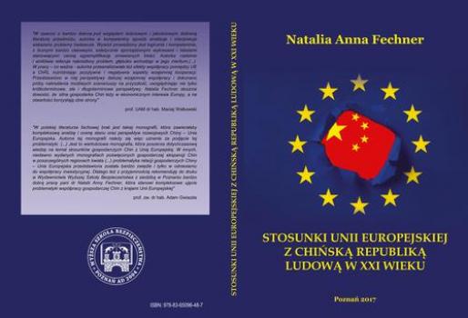 Читать STOSUNKI UNII EUROPEJSKIEJ Z CHIŃSKĄ REPUBLIKĄ LUDOWĄ W XXI WIEKU - Natalia Fechner